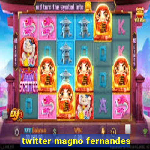 twitter magno fernandes