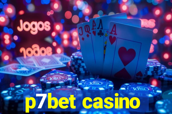 p7bet casino