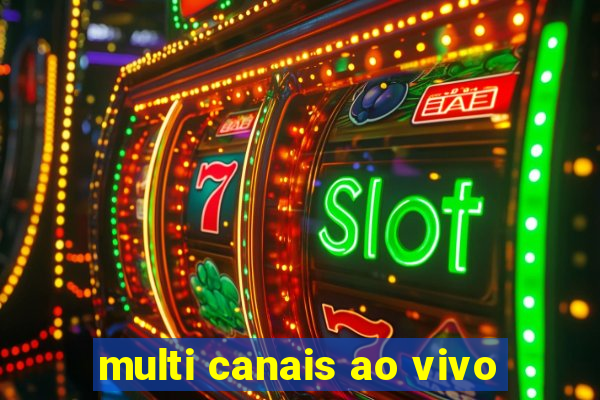 multi canais ao vivo