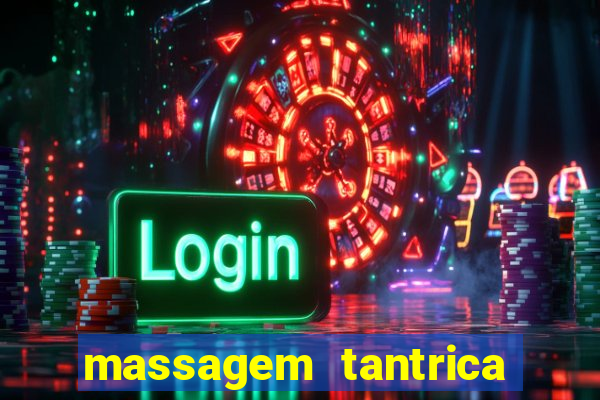 massagem tantrica porto alegre