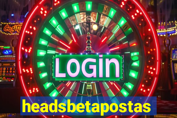 headsbetapostas