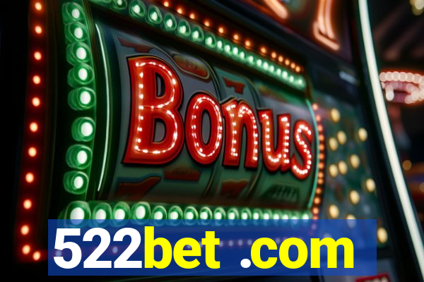 522bet .com