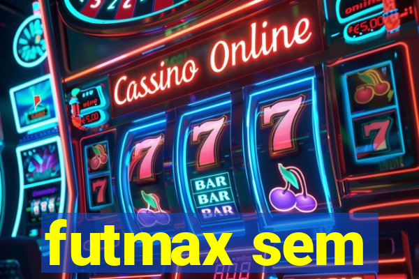 futmax sem