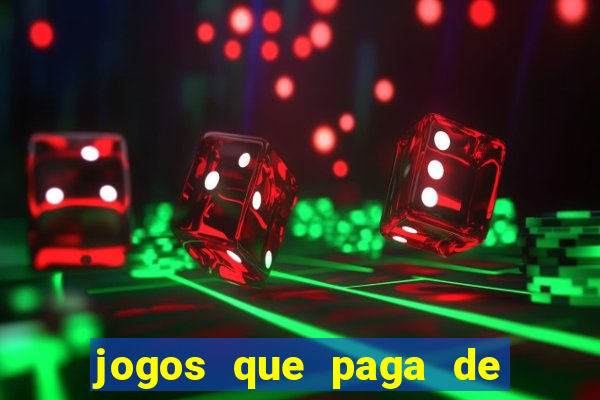 jogos que paga de verdade via pix