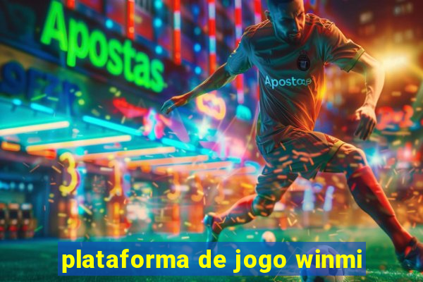 plataforma de jogo winmi