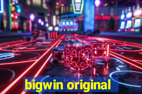 bigwin original