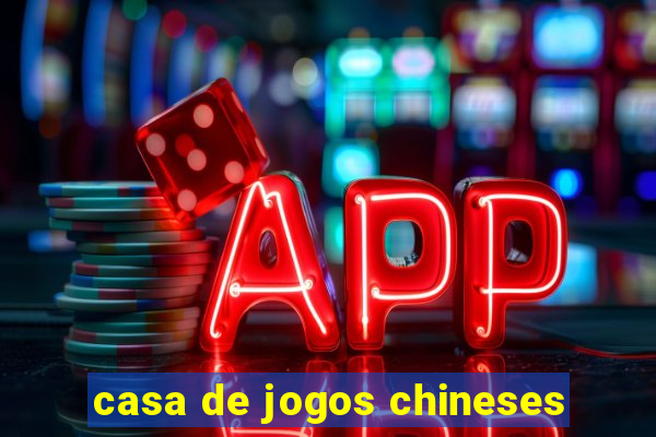 casa de jogos chineses