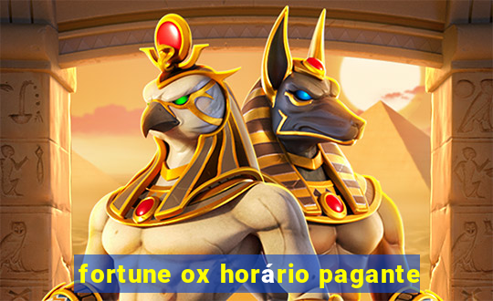 fortune ox horário pagante