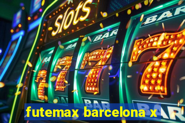 futemax barcelona x