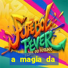 a magia da sobrevivência pdf