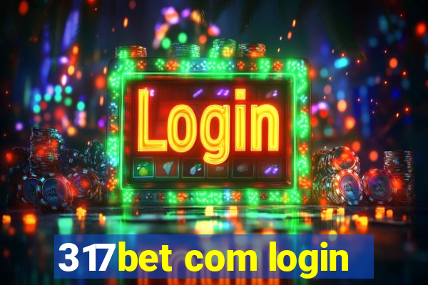 317bet com login