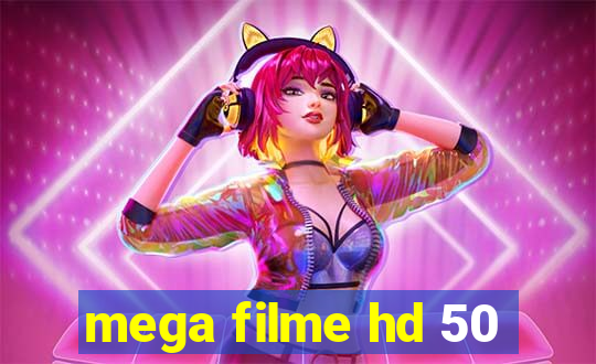 mega filme hd 50