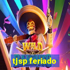 tjsp feriado