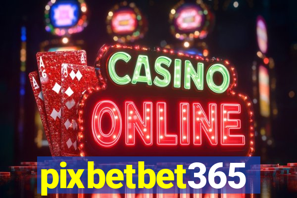 pixbetbet365