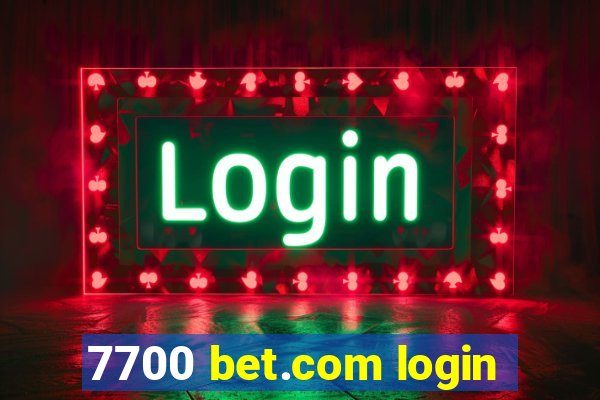 7700 bet.com login