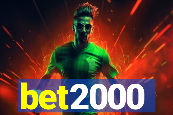 bet2000