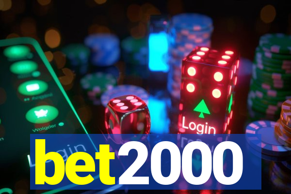 bet2000