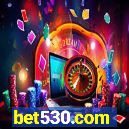 bet530.com