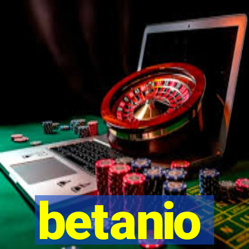 betanio