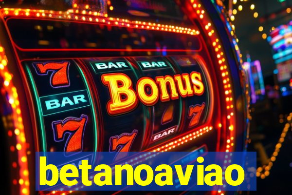 betanoaviao