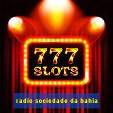 radio sociedade da bahia