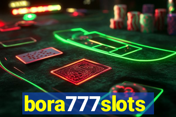 bora777slots