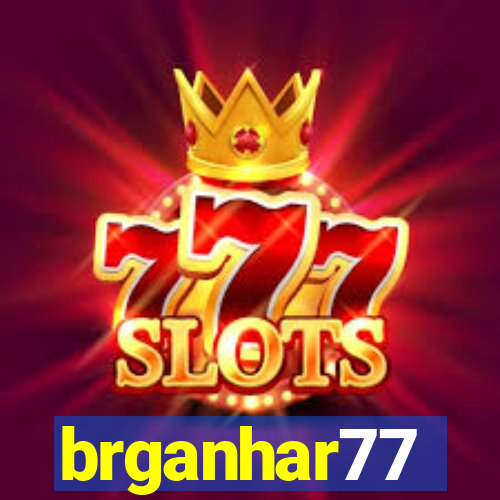 brganhar77