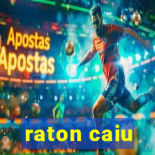 raton caiu