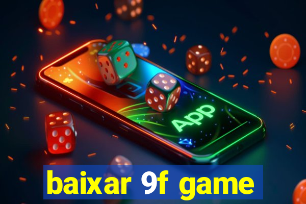 baixar 9f game