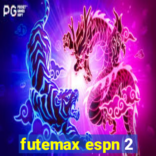 futemax espn 2