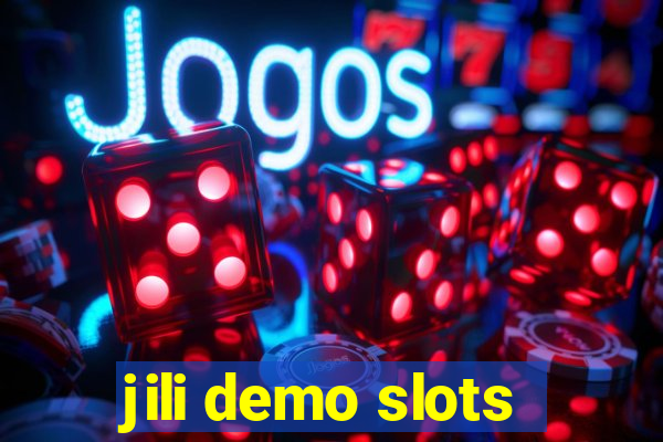 jili demo slots