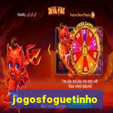 jogosfoguetinho