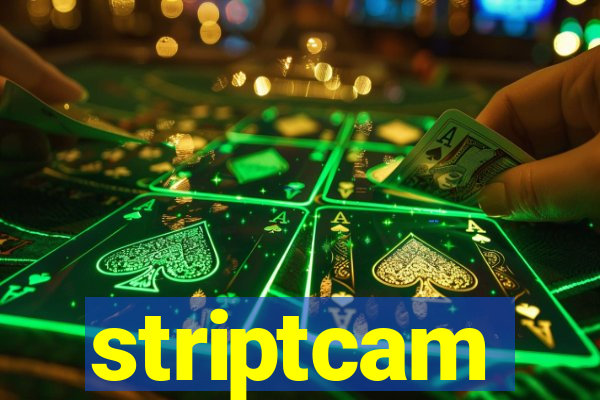 striptcam