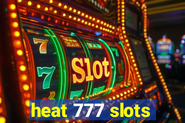 heat 777 slots