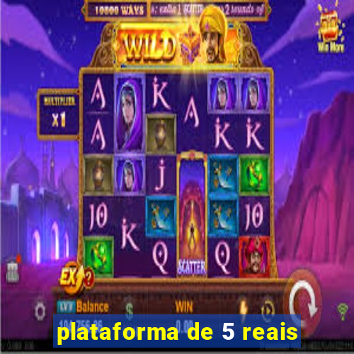 plataforma de 5 reais