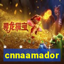 cnnaamador