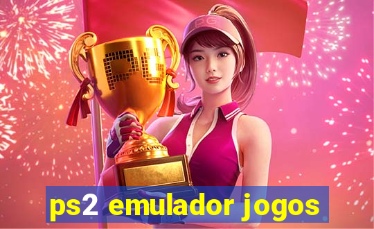 ps2 emulador jogos