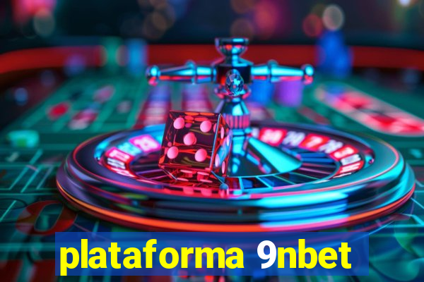 plataforma 9nbet