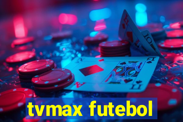 tvmax futebol