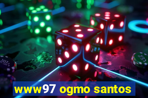 www97 ogmo santos