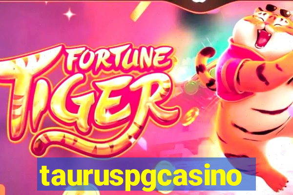 tauruspgcasino