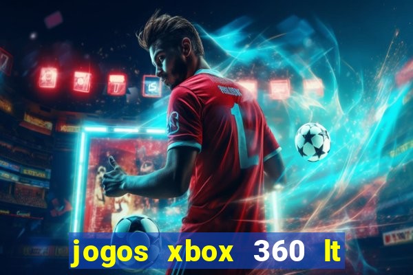 jogos xbox 360 lt 3.0 download