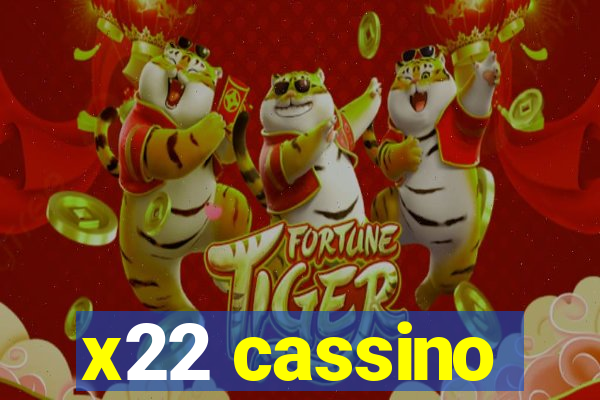 x22 cassino