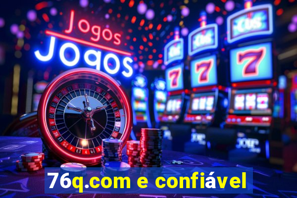 76q.com e confiável