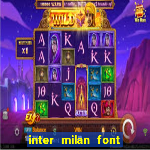 inter milan font free download