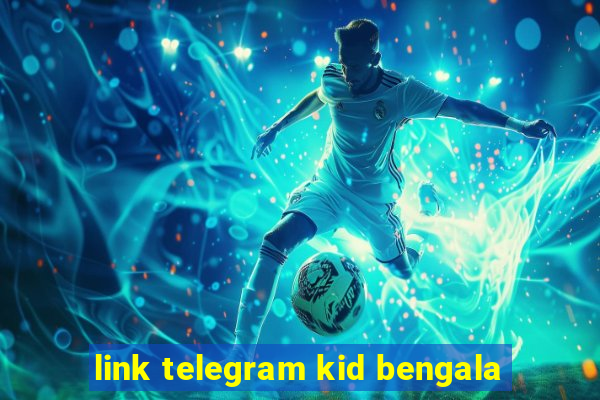 link telegram kid bengala