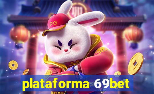 plataforma 69bet