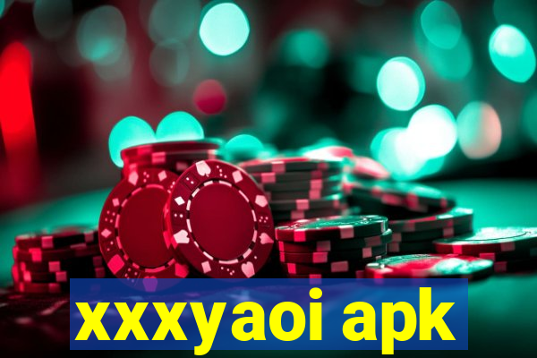 xxxyaoi apk