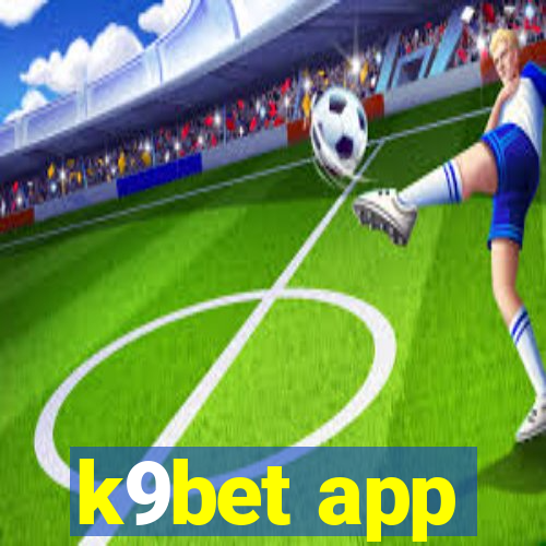 k9bet app