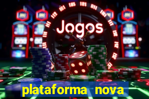 plataforma nova pagando no cadastro sem depósito